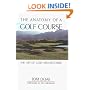 The Anatomy of a Golf Course: The Art of Golf Architecture