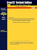 Outlines & Highlights for Experimental and Quasi-Experimental Designs for Generalized Causal Inference by Shadish ISBN: 0395615569 (Cram 101 Textbook Outlines)