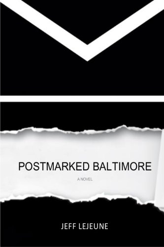 Postmarked Baltimore, by Jeff LeJeune