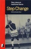 Step Change: New Views in Traditional Dance
