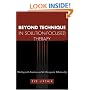 Beyond Technique in Solution-Focused Therapy: Working with Emotions and the Therapeutic Relationship