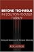 Beyond Technique in Solution-focused Therapy: Working with Emotions and the Therapeutic Relationship (Guildford Family Therapy)