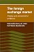 The Foreign Exchange Market: Theory and Econometric Evidence