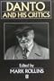 Danto and his Critics (Philosophers and their Critics)