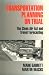 Search : Transportation Planning on Trial: The Clean Air Act and Travel Forecasting (Metropolis and Region, V. 1)