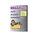 Erz�hlen mit allen Sinnen: Ein Kreativbuch mit �ber 50 Methoden und biblischen Erz�hlbeispielen