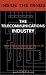 Books : Inside the Minds: The Telecommunications Industry - CEOs from Tellabs, DSL.net, Primus, Voicestream & More Share Their Knowledge on the Future of the Telecommunications Revolution