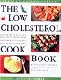 The Low Cholesterol Cookbook: The Healthy Eating Library