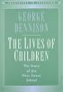 The Lives of Children: The Story of the First Street School (Innovators in Education)