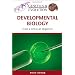 Developmental Biology: From a Cell to an Organism (Genetics & Evolution)