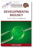 Developmental Biology: From a Cell to an Organism (Genetics & Evolution)