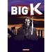 Big K, Tome 1 : L'appel du sang