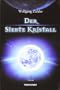 DER SIEBTE KRISTALL: Roman