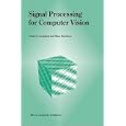 Signal Processing for Computer Vision