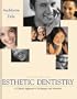 Esthetic Dentistry: A Clinical Approach to Techniques and Materials