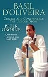 Basil D oliveira: Cricket and Conspiracy: the Untold Story