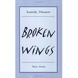 Broken Wings: Short Storiesby Anatoliy Dimarov