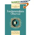Fundamentalisms Observed (The Fundamentalism Project) by Martin E. Marty and R. Scott Appleby
