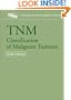 TNM Classification of Malignant Tumours (UICC)