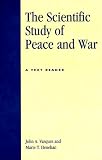 The Scientific Study of Peace and War: A Text Reader