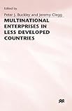 Multinational enterprises in less developed countries