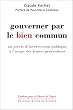 Gouverner par le bien commun : Un pr�cis d'incorrection politique � l'usage des jeunes g�n�rations
