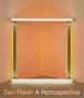 Dan Flavin: A Retrospective