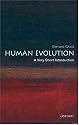Human Evolution: A Very Short Introduction (Very Short Introductions)