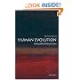 Human Evolution: A Very Short Introduction (Very Short Introductions)