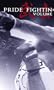 Pride Fighting Championships: Pride Fighting Legacy, Vol. 4