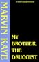 My Brother, the Druggist (Marty Gold Mysteries)