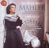 Mahler: R�ckert-Lieder; Kindertotenlieder; Lieder aus Des Knaben Wunderhorn