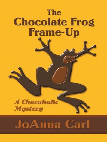 The Chocolate Frog Frame-Up (Chocoholic Mysteries, No. 3)