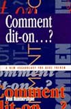 Comment Dit-on...?: Vocabulary for GCSE French (GCSE Vocabulary)