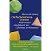 Die Mondscheinsucher. Mathematiker entschl�sseln das Geheimnis der Symmetrie