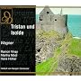 Wagner: Tristan und Isolde