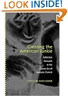 Creating the American Junkie: Addiction Research in the Classic Era of Narcotic Control