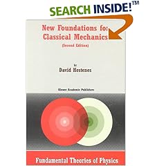 New Foundations for Classical Mechanics (Fundamental Theories of Physics)