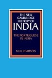 The Portuguese in India (The New Cambridge History of India)