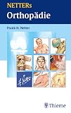 NETTERs Orthop&auml;die - Frank H. Netter