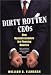 Dirty Rotten CEOs: How Business Leaders Are Fleecing America