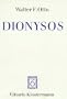 Dionysos. Mythos und Kultus.
