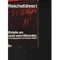 Reichsf�hrer!... Briefe an und von Himmler