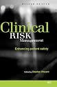 Clinical Risk Management: Enhancing Patient Safety