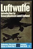 Luftwaffe : birth, life and death of an air force