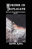 Murder in Triplicate: The Aliki Pateas Mystery Series Book 1 (The Aliki Pateas Mystery Series)