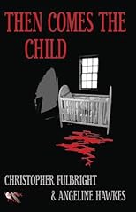 Then Comes the Child 