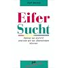 Eifersucht: Woher sie kommt und wie wir sie �berwinden k�nnen