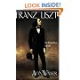 Franz Liszt, Vol. 2: The Weimar Years, 1848-1861