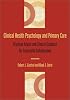 Clinical Health Psychology and Primary Care: Practical Advice and Clinical Guidance for Successful Collaboration